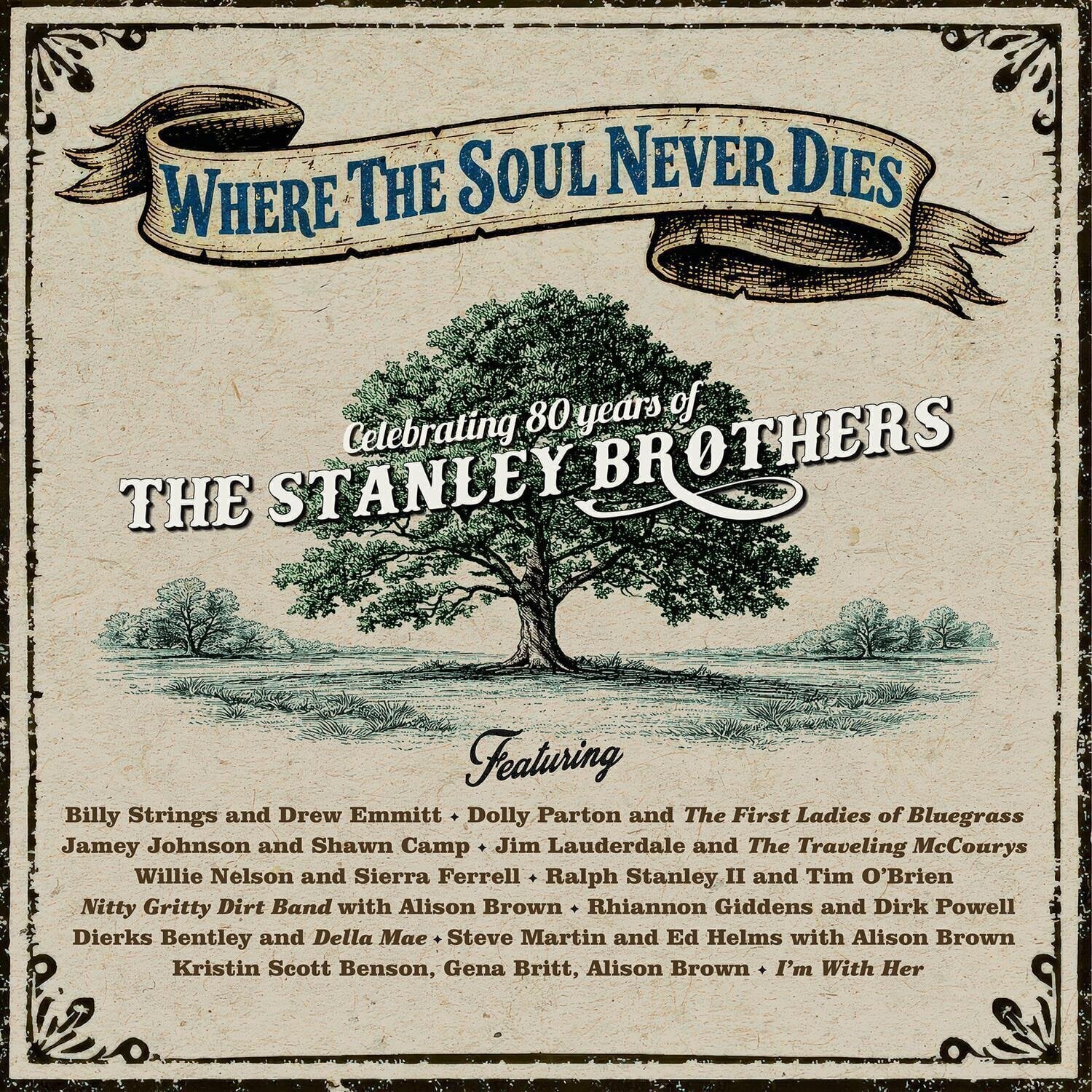 Zenei CD Various Artists - Where The Soul Never Dies: Celebrating 80 Years Of The Stanley Brothers (Digipak) (CD)