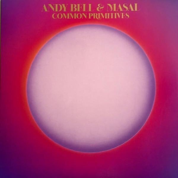LP deska Andy Bell & Masal - Common Primitives (Limited Edition) (Starburst Coloured) (2 LP)
