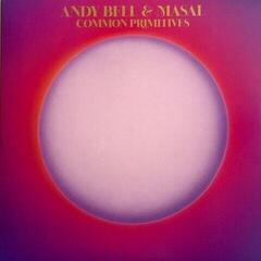 LP deska Andy Bell & Masal - Common Primitives (Limited Edition) (Starburst Coloured) (2 LP)