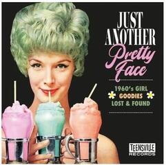 Muzikos kompaktinis diskas Various Artists - Just Another Pretty Face (1960s Girl Goodies Lost & Found) (CD)