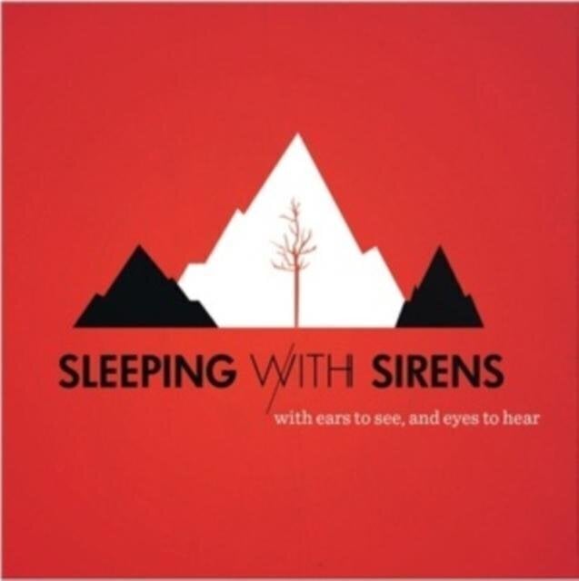 Vinyl Record Sleeping With Sirens - With Ears To See And Eyes To Hear (LP)