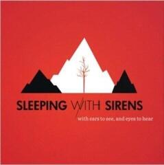 Hanglemez Sleeping With Sirens - With Ears To See And Eyes To Hear (LP)