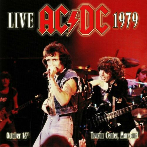 Disco de vinil AC/DC - Live 1979: October 16th, Towson Center, Maryland (2 LP)