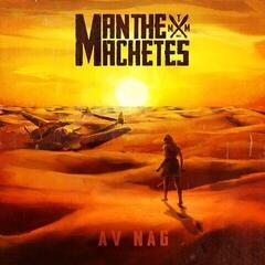 LP deska Man The Machetes - Av Nag (LP)