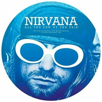 Disco de vinilo Nirvana - All The Fun Of The Fair - Pat O' Brian Pavillion, CA 28th December 1991 (Picture Disc) (12" Vinyl) - 1