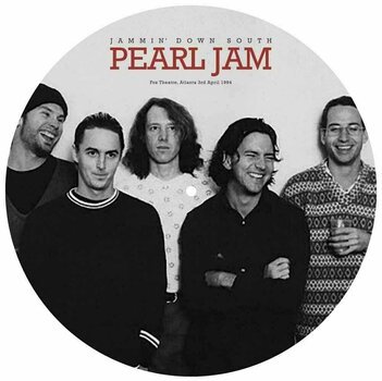 Vinyylilevy Pearl Jam - Jammin Down South - Fox Theatre, Atlanta, 3rd April 1994 (12" Picture Disc LP) - 1