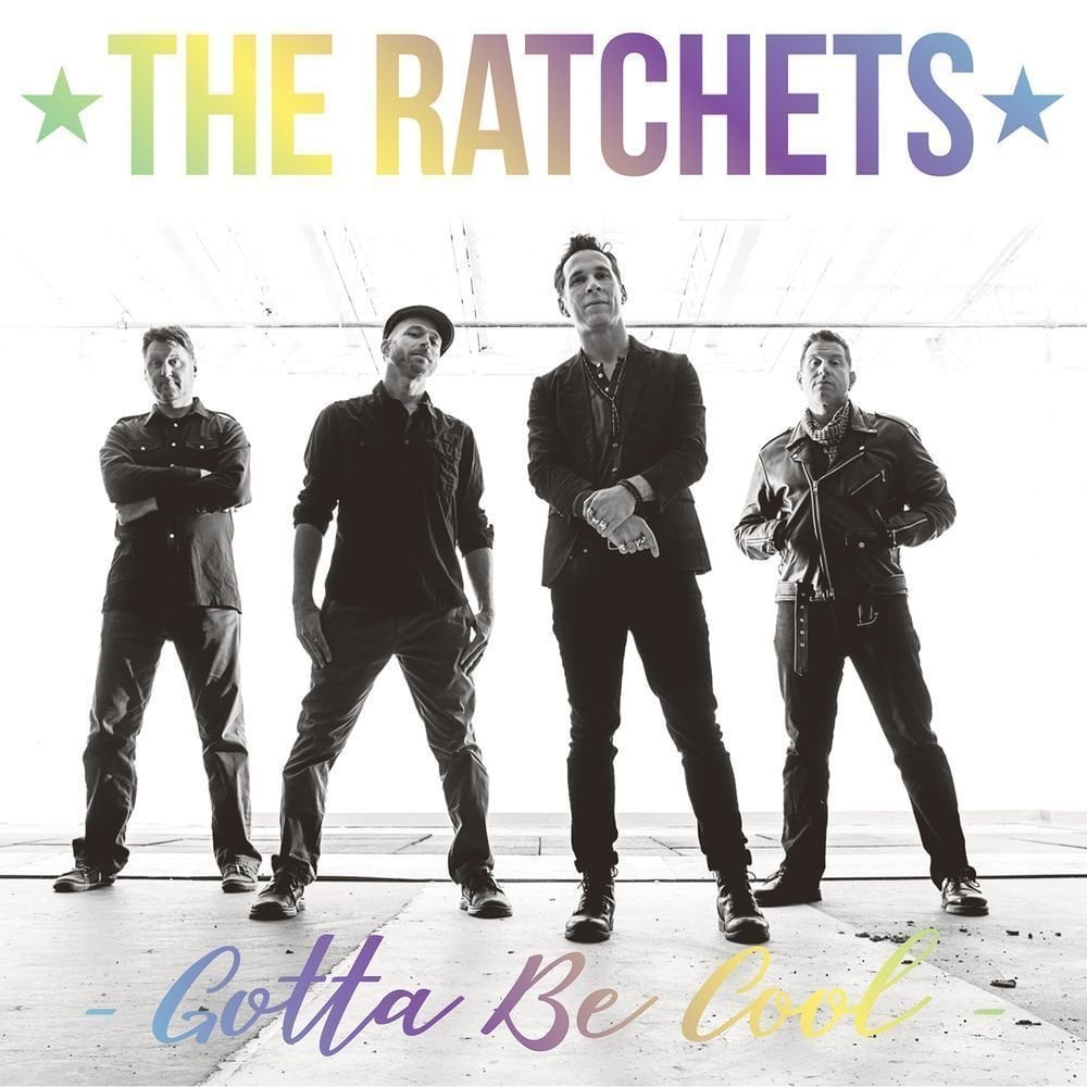 LP The Ratchets - Gotta Be Cool (Hologram) (7'' Vinyl)