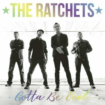 Vinylplade The Ratchets - Gotta Be Cool (Hologram) (7'' Vinyl) - 1