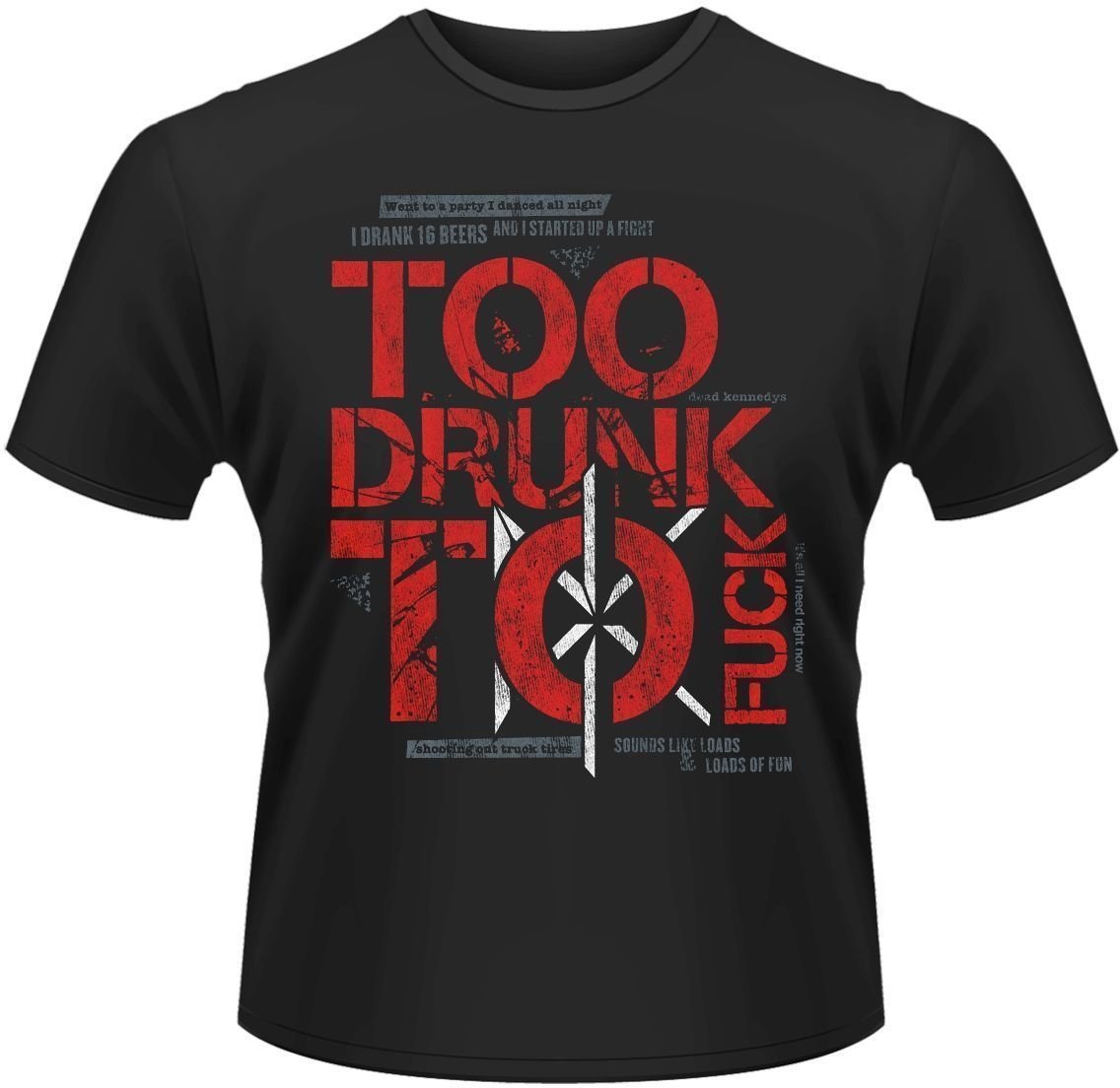 T-shirt Dead Kennedys T-shirt Too Drunk To Fuck Masculino Black M