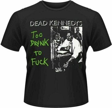 Shirt Dead Kennedys Shirt Too Drunk To Fuck (Single) Heren Black M - 1