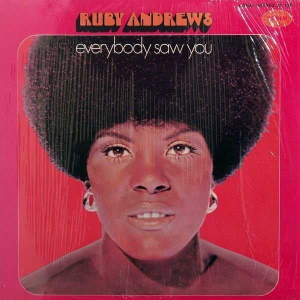 Vinylskiva Ruby Andrews - Everybody Saw You (LP)