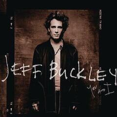 Jeff Buckley You and I (Gatefold Sleeve) (2 LP) Jeff Buckley You and I (Gatefold Sleeve) (2 LP)