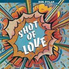 LP ploča Bob Dylan - Shot of Love (LP)