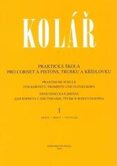 ноти Jaroslav Kolář Praktická škola pro cornet á pistons, trubku a křídlovku 1 ноти