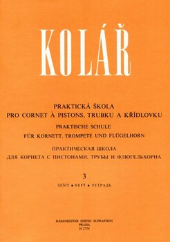Нотни листи за духови инструменти Jaroslav Kolář Praktická škola pro cornet á pistons, trubku a křídlovku 3 Нотна музика - 1