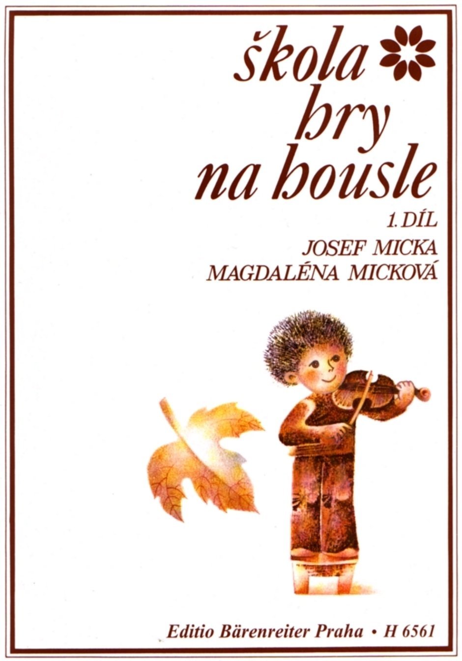 Music sheet for strings Micka - Micková Škola hry na housle 1 Music Book