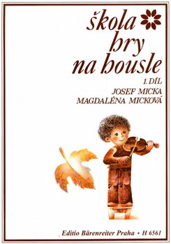 Music sheet for strings Micka - Micková Škola hry na housle 1 Music Book - 1