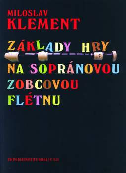 Music sheet for wind instruments Miloslav Klement Základy hry na sopránovou zobcovou flétnu Music Book - 1