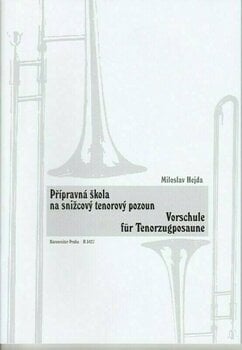 Notblad för blåsinstrument Miloslav Hejda Přípravná škola na snižcový tenorový pozoun Musikbok - 1
