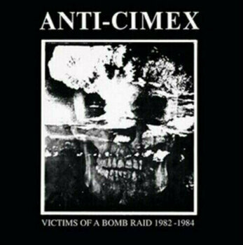 LP plošča Anti Cimex - Victims Of A Bomb Raid: 1982-1984 (LP) - 1