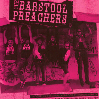 Disc de vinil The Barstool Preachers - Choose My Friends (Pink Coloured) (7" Vinyl) - 1