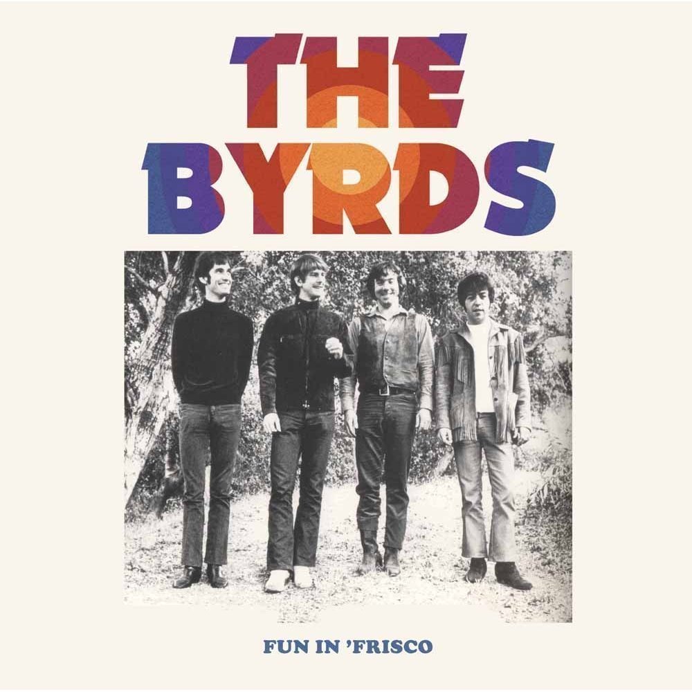 Vinylskiva The Byrds - Fun In Frisco (2 LP)