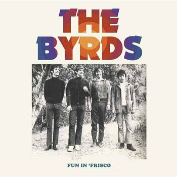 Vinylskiva The Byrds - Fun In Frisco (2 LP) - 1