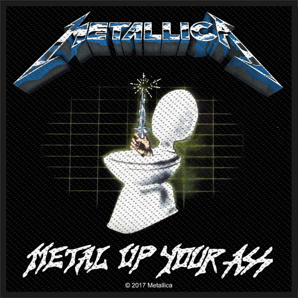Zakrpa Metallica Metal Up Your Ass Sew-On Patch Zakrpa