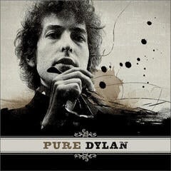 LP ploča Bob Dylan - Pure Dylan - An Intimate Look At Bob Dylan (Gatefold Sleeve) (2 LP)