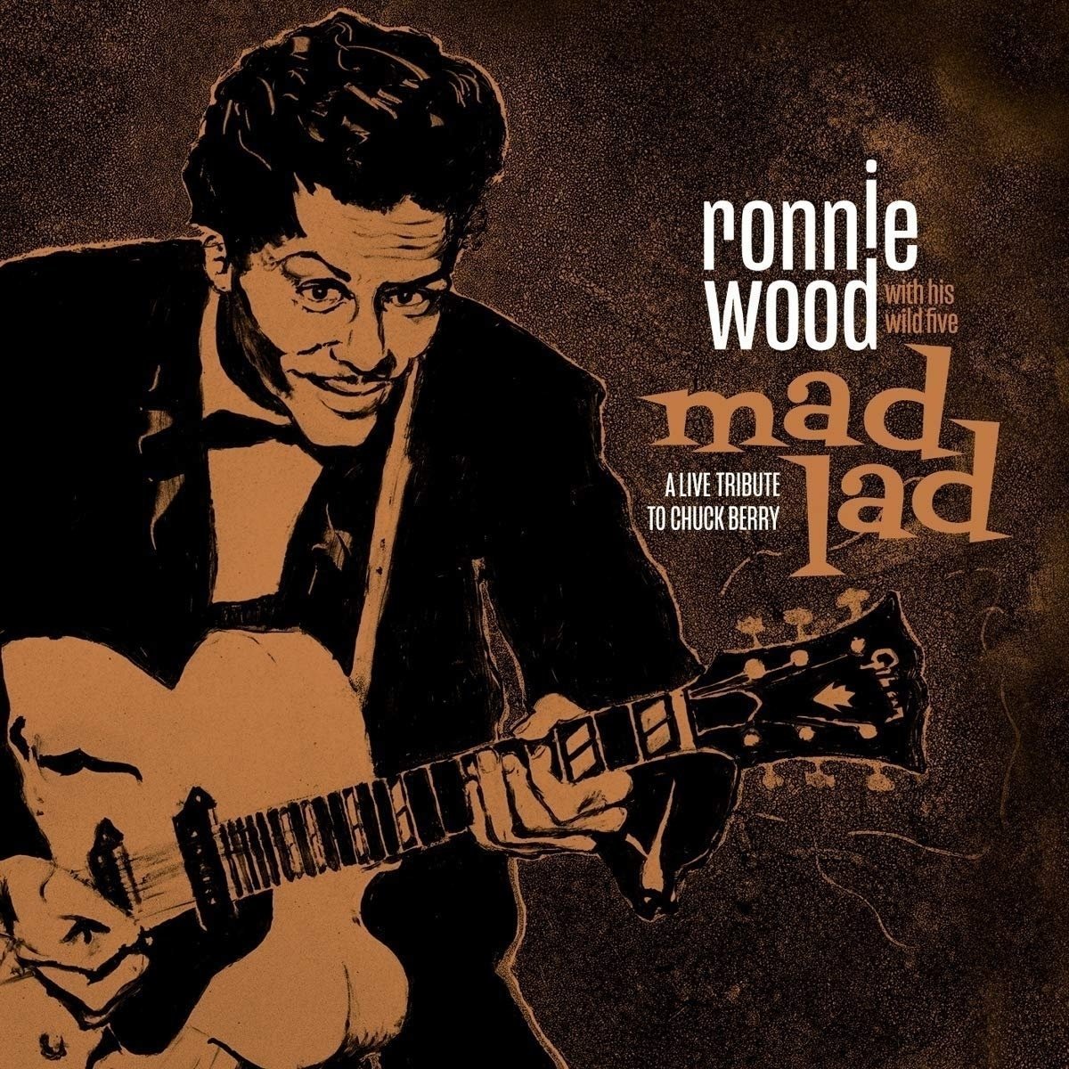 Hanglemez Ronnie Wood With His Wild Five - Mad Lad: A Live Tribute To Chuck Berry (LP)