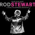 Rod Stewart - You're In My Heart: Rod Stewart (With The Royal Philharmonic Orchestra) (LP)