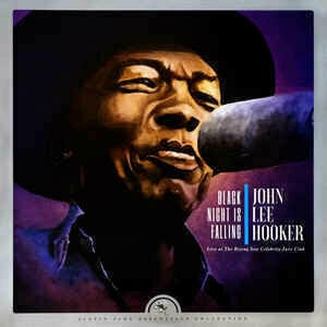 LP John Lee Hooker - Black Night Is Falling Live At The Rising Sun Celebrity Jazz Club (Collector's Edition) (LP) - 1