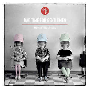 Schallplatte Monkey Business - Bad Time For Gentlemen (LP)