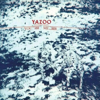 Vinyylilevy Yazoo - You And Me Both (LP) - 1