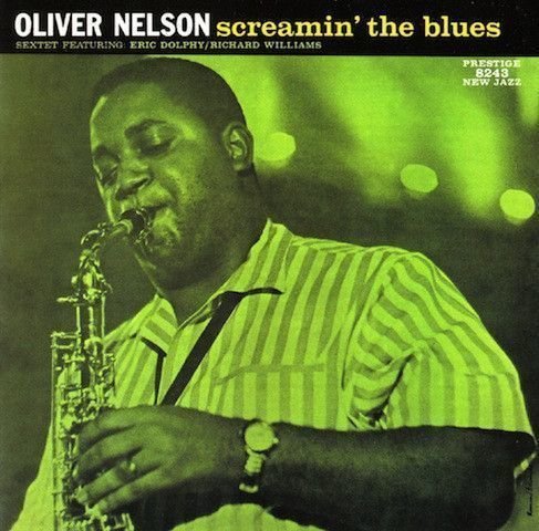 Vinyylilevy Oliver Nelson - Screamin' the Blues (LP)