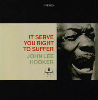 Disco de vinilo John Lee Hooker - It Serve You Right To Suffer (2 LP) - 1