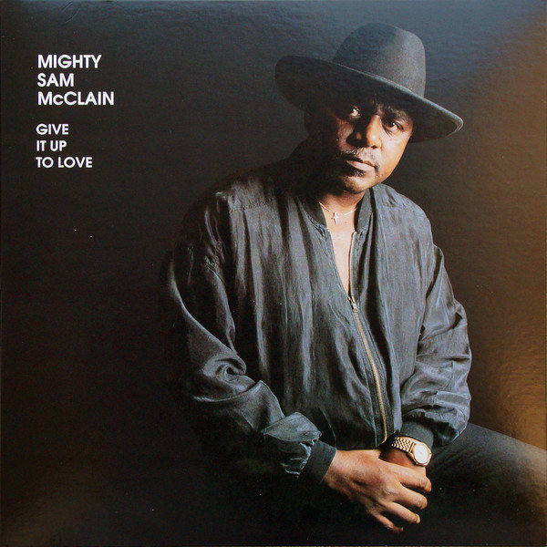 Disque vinyle Mighty Sam McClain - Give It Up To Love (LP)