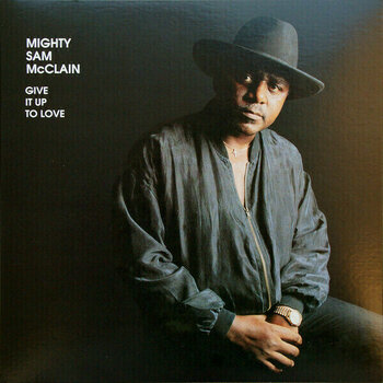 Disque vinyle Mighty Sam McClain - Give It Up To Love (LP) - 1