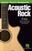 Noten für Gitarren und Bassgitarren: Hal Leonard Acoustic Rock Guitar Noten Hal Leonard Acoustic Rock Guitar