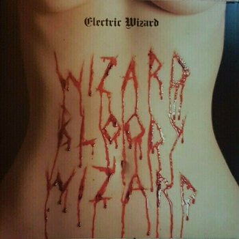 Δίσκος LP Electric Wizard - Wizard Bloody Wizard (LP) - 1