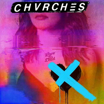 LP deska Chvrches - Love Is Dead (LP) - 1