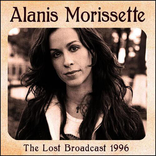 Hanglemez Alanis Morissette - The Lost Broadcast 1996 (2 LP)