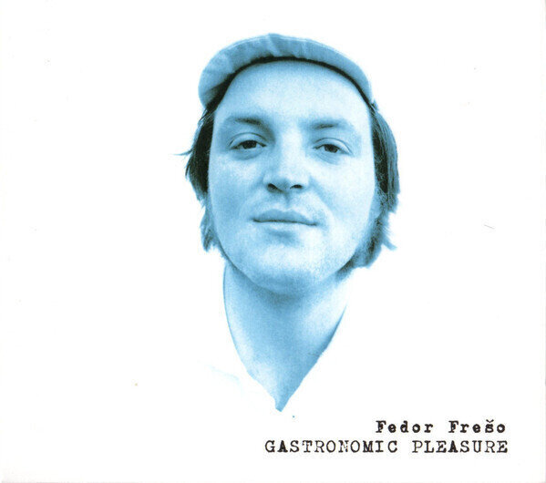 CD de música Fedor Frešo - Gastronomic Pleasure (CD)