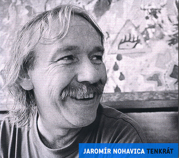 Music CD Jaromír Nohavica - Tenkrát (CD)