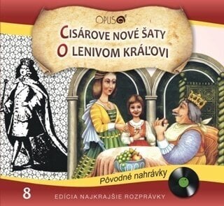 CD musicali Najkrajšie Rozprávky - Cisárove nové šaty / O lenivom kráľovi (CD)