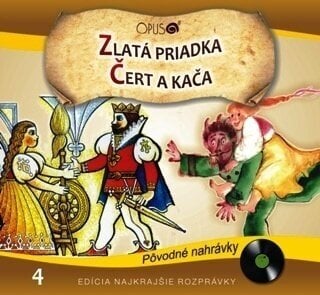 Hudobné CD Najkrajšie Rozprávky - Zlatá priadka / Čert a Káča (CD)