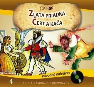 Hudobné CD Najkrajšie Rozprávky - Zlatá priadka / Čert a Káča (CD) - 1
