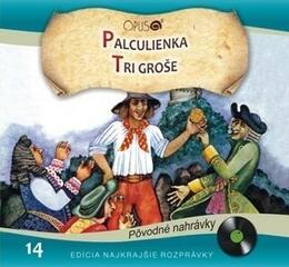 Musik-CD Najkrajšie Rozprávky - Palculienka / Tri groše (CD)