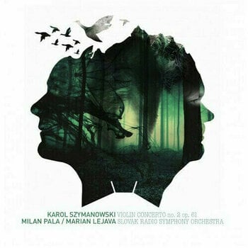 LP Paľa / Lejava - Szymanowski K. - Violin Concerto No. 2 Op. 61 (LP) - 1