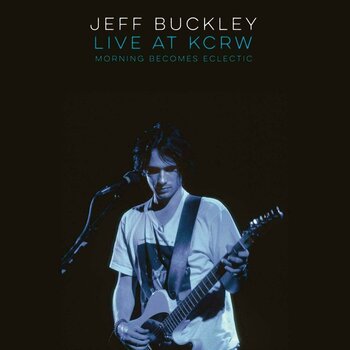 Грамофонна плоча Jeff Buckley - Live On KCRW: Morning Becomes Eclectic (Black Friday Edition) (LP) - 1